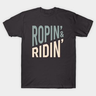 Ropin & Ridin T-Shirt